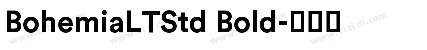 BohemiaLTStd Bold字体转换